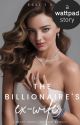 The billionaire's ex-wife✓ by xoxek_12