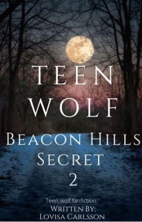 Teen Wolf: Beacon Hills Secret 2 by Lovisa10066