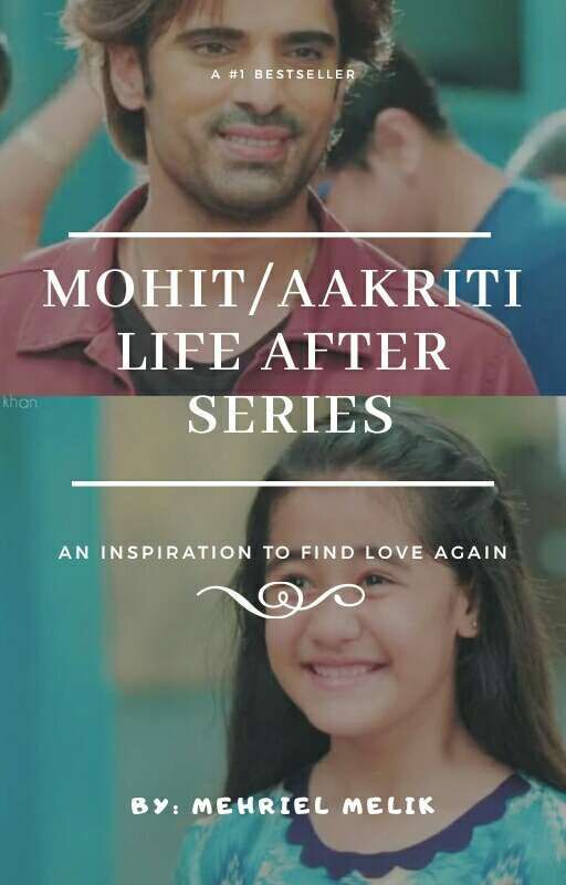 Mohit/Aakriti life after series by MehrielMelik