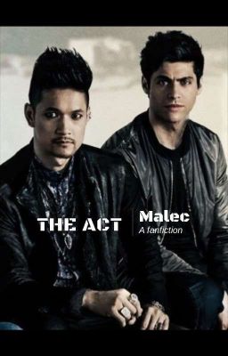 The Act (Malec AU) cover