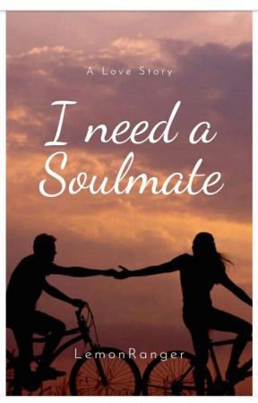 I Need A Soulmate by Lemon_Ranger