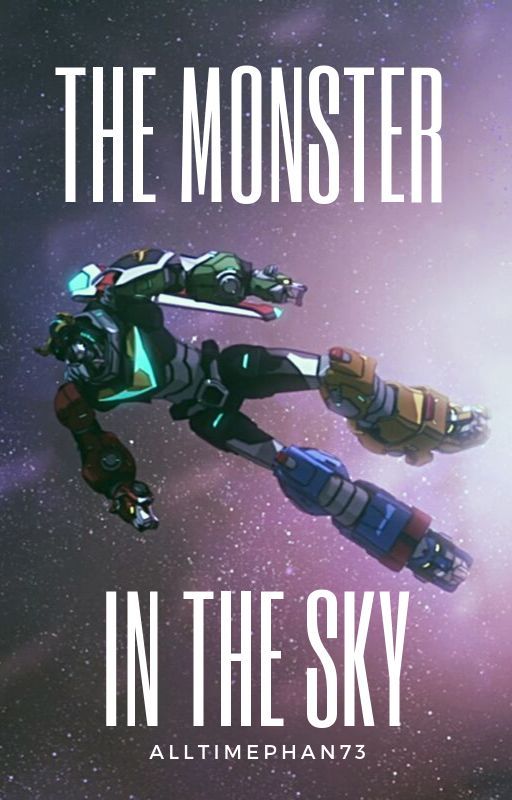 The Monster in the Sky. Klance AU by AllTimePhan73