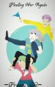 Finding Her Again (danplan x Reader) by -Froggy_Chi-