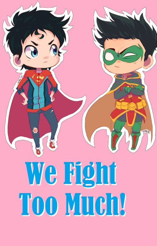 We Fight Too Much- A Supersons Fanfiction by CanonShipPrincess