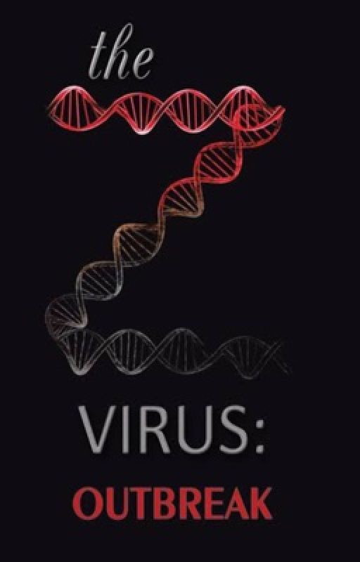 The Z Virus: Outbreak by Kezi_stories