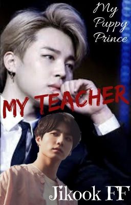 My Teacher |Jikook|✔ cover