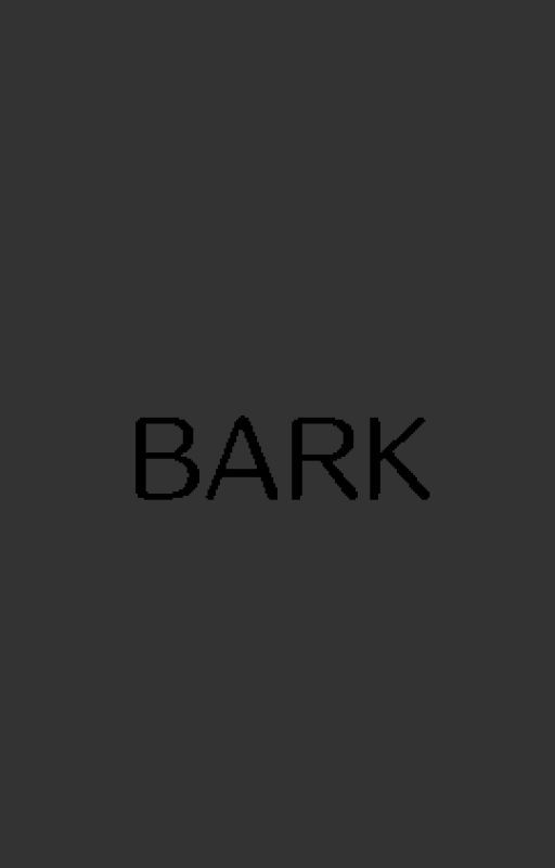 Bark by NJWANHFHKRJWARBOI