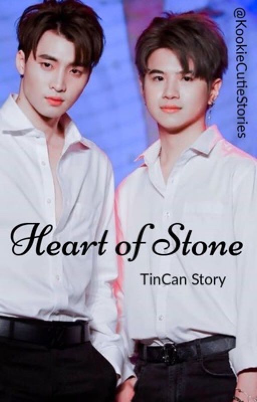 "Heart of Stone" TinCan story/Fanfic [Completed] by KookieCutieStories