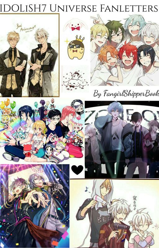 IDOLiSH7 Universe Fanletters by FangirlShipperBook