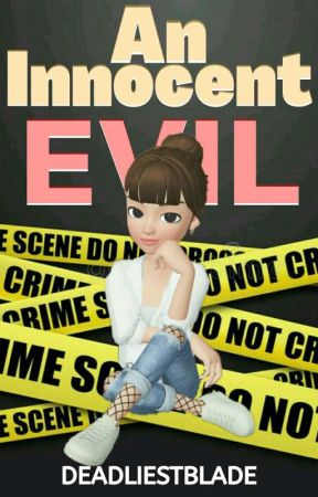 An Innocent Evil (Editing) by Blytherfly