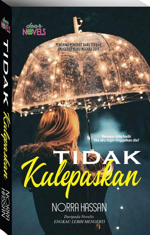 TIDAK KULEPASKAN by dearnovels