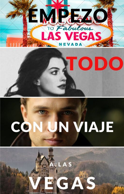 Empezó todo con un viaje a las vegas by liliputcolina