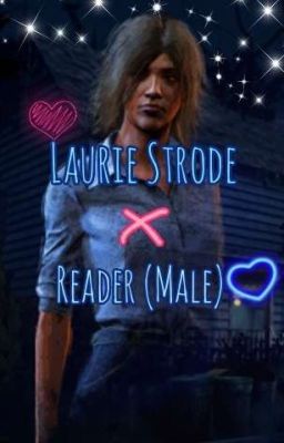 Dead By Daylight: Laurie Strode X Reader (Male) cover