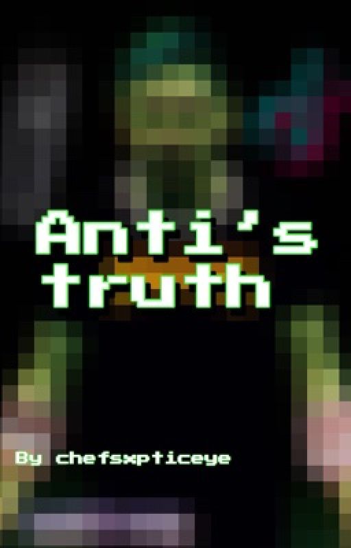 Anti's truth | antisepticeye x reader by Vampiresvmp