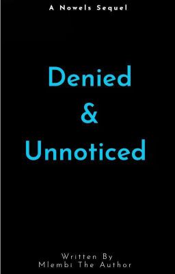 Denied And Unnoticed cover