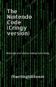 The Nintendo Code (Cringy version) by writingtillitends