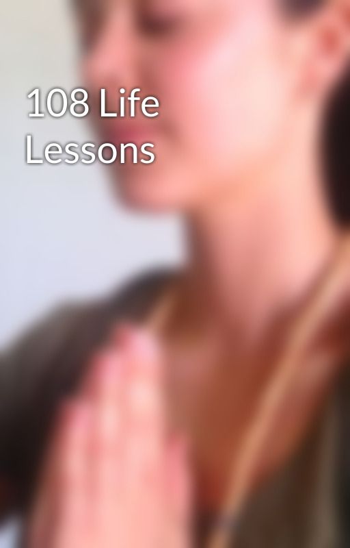 108 Life Lessons by Yogicaity