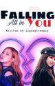 Falling All In You by lipfeatjennie