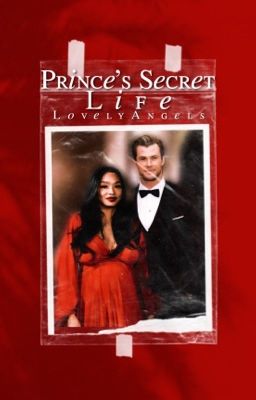 Prince's Secret Life ↡ British Royal Family Fanfiction  cover