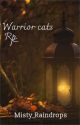 Warrior cats rp by Misty_Raindrops