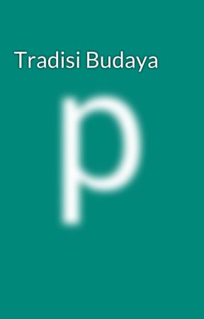 Tradisi Budaya by kopohong