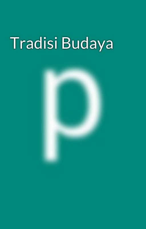 Tradisi Budaya by kopohong