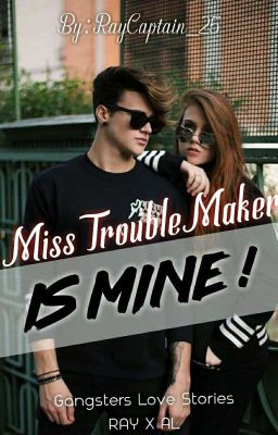 Miss Troublemaker Is Mine! cover