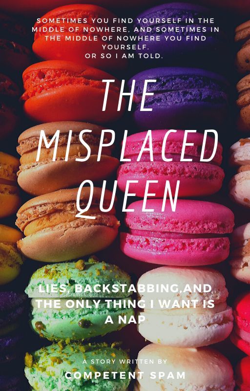 The Misplaced Queen by CompetentSpam