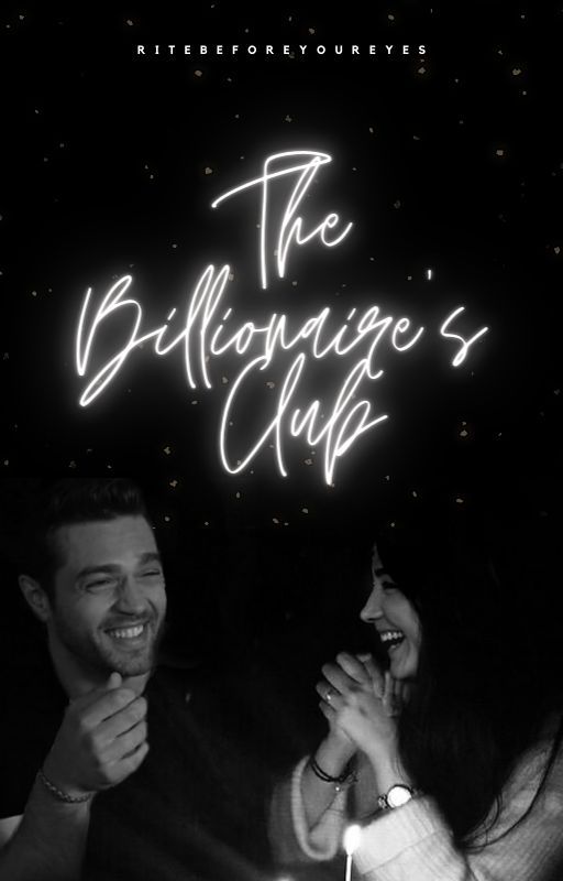 The Billionaire's Club by ritebeforeyoureyes_x