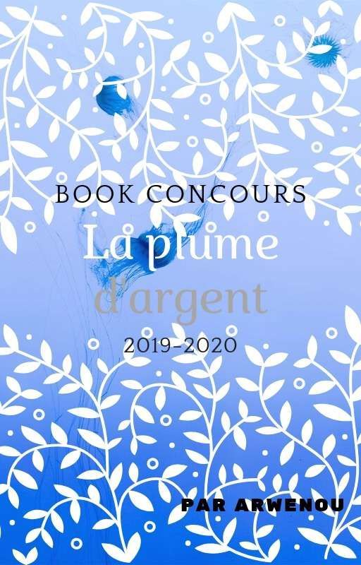 Concours 2019 - La plume d'argent by arwenou