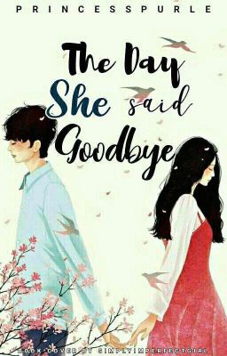 The Day She Said Goodbye (Completed) cover