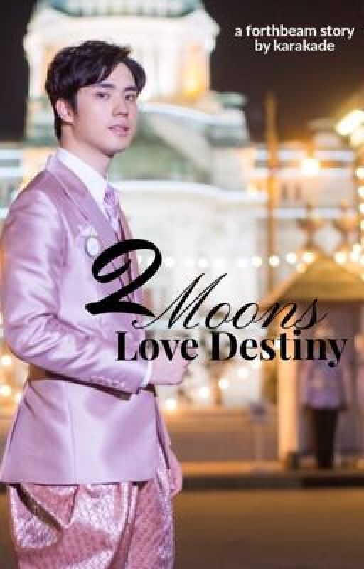 [COMPLETED] 2Moons Love Destiny by maeyingkarakade