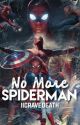 No More Spiderman by iicravedeath