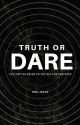 Truth Or Dare by are_0620