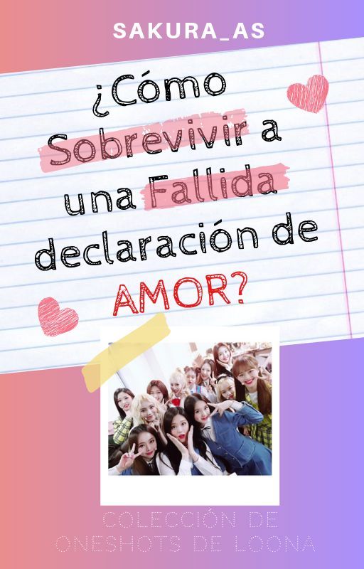 ¿Cómo sobrevivir a una fallida declaración de amor? by Sakura_AS