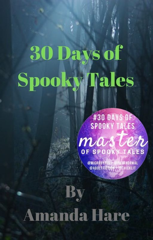 30 Days of Spooky Tales by sacredlilac