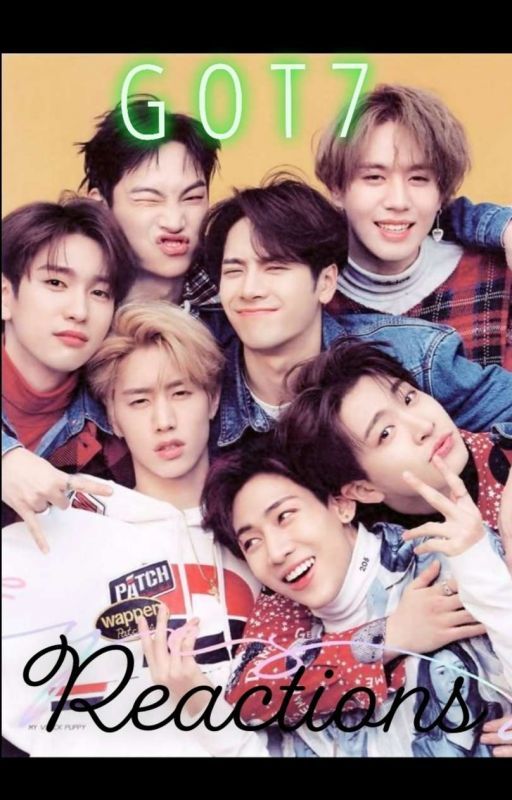 GOT7 Reactions by nojamsgirl_