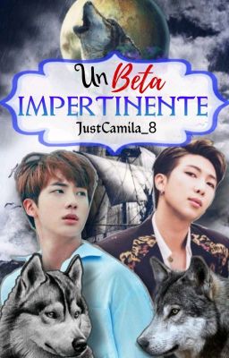 Un beta Impertinente - [Namjin]  cover