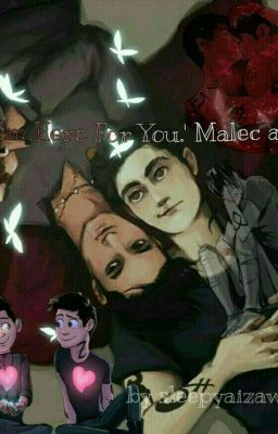 "I'm Here For You." Malec Au cover