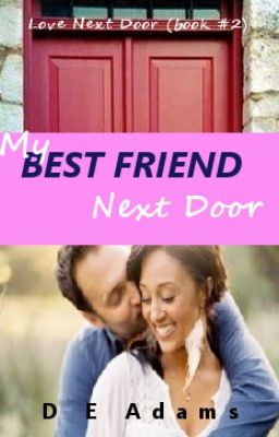 Best Friend Next Door (Love Next Door Book 2) *Rough Draft* cover