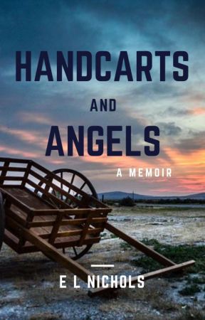 Handcarts and Angels - a Memoir by Create-a-Holic