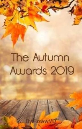 The Autumn Awards 2019 (CLOSED&JUDGING) by RowwVD