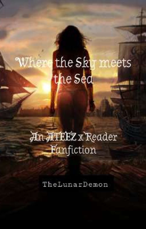 Where the Sky meets the Sea | ATEEZ x Reader Pirate AU by ghostie-galaxi