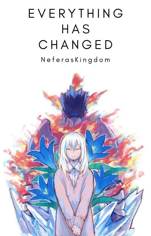 Everything has changed ( Reincarnation Fic) by NeferasKingdom