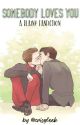 Somebody loves you (Klaine fanfiction) by crisgleek