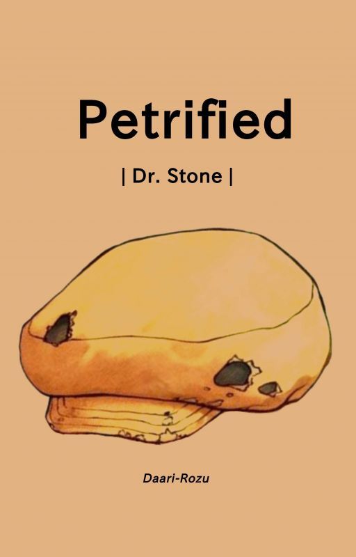 Petrified | Dr. Stone by Daari-Rozu