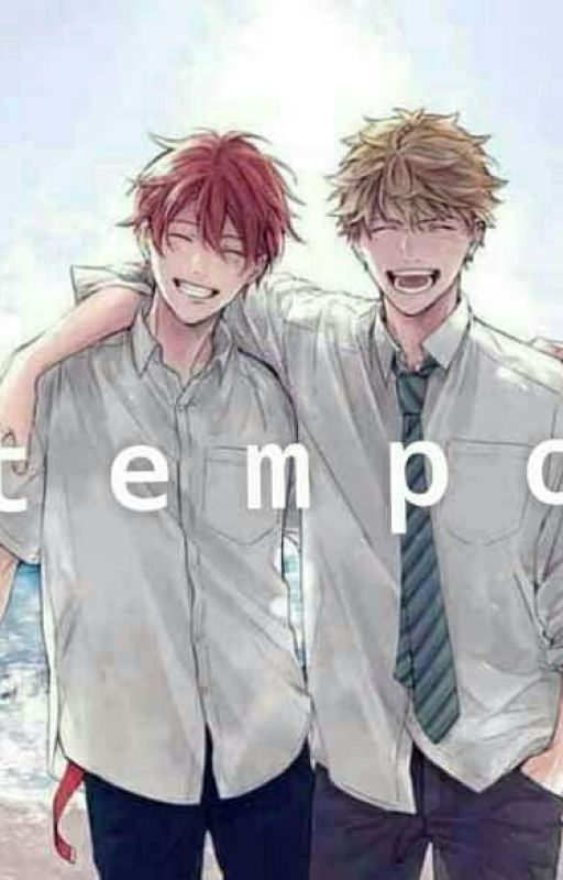 TEMPO ||Given Fanfic|| by KuudereSensei