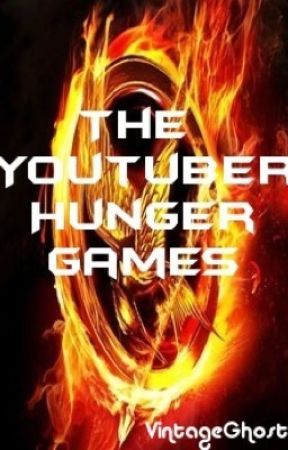 The Youtuber Hunger Games by VintageGhost11