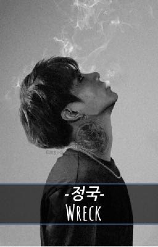 Wreck ( Jungkook Mafia AU) by chasingdreamxbts