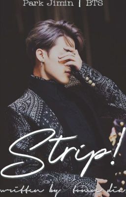 Strip! | Jimin (Stripper Series #2) ✓ cover